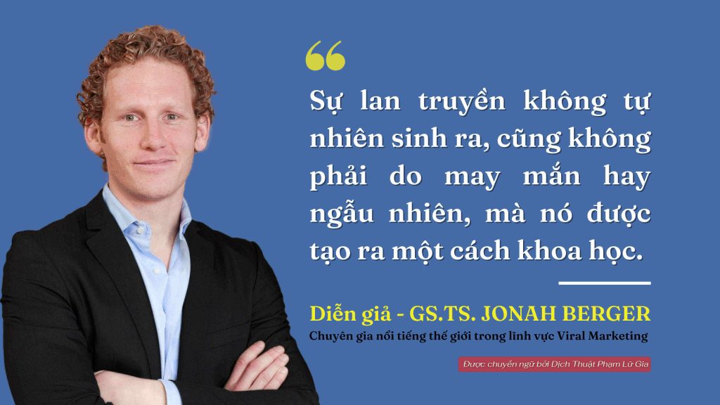 Diễn giả - GS.TS. Jonah Berger
